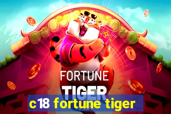 c18 fortune tiger